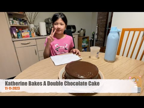 Katherine Bakes A Double Chocolate Cake