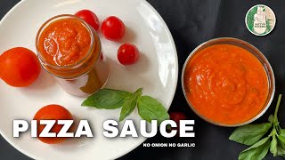 PIZZA SAUCE No Onion No Garlic | PRESERVABLE SAUCE RECIPE | Vrat Upvas friendly | Sattvik Kitchen