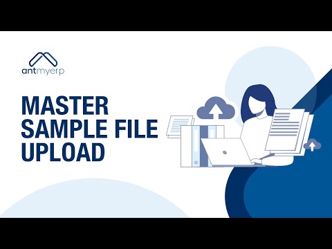 Upload Master Sample File | AntMyERP- English