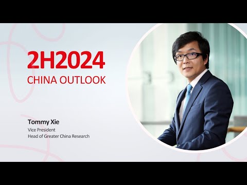 China Outlook 2H2024 -  What to watch for for the second half of 2024?