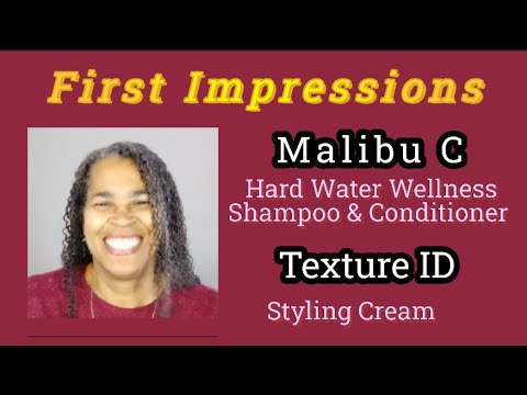 First Impressions: Malibu C Hard Water Wellness Shampoo and Conditioner / Texture ID Styling Cream