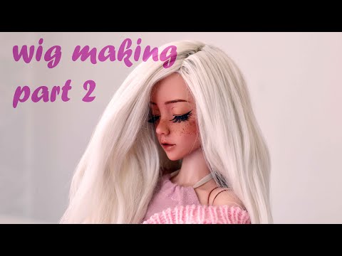 BJD Tutorial ~ Wig Making Part 2