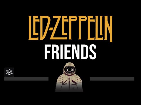 Led Zeppelin • Friends (CC) (Upgraded Video) 🎤 [Karaoke] [Instrumental]