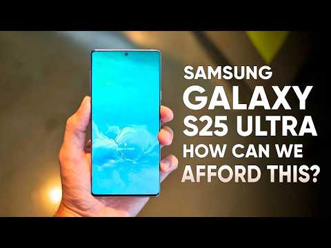 Samsung Galaxy S25 Ultra – How Can We Afford This