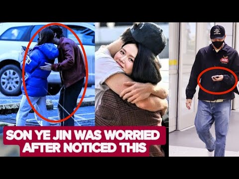 SON YEJIN was WORRIED AFTER NOTICED THIS! DAYS BEFORE HYUN BIN'S FLIGHT!