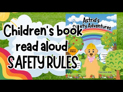 Astrid’s Safety Adventures- Children's Book Read-Aloud!