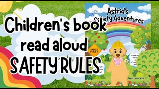 Astrid’s Safety Adventures- Children's Book Read-Aloud!