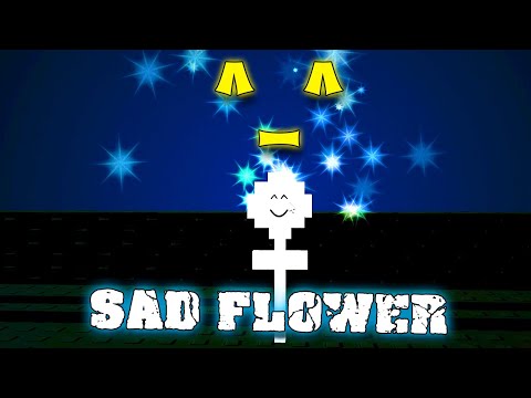 ^_^  Sad flower [Roblox]