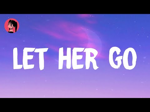 Passenger - Let Her Go (Lyrics) 🎶