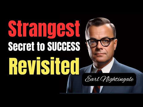 Change Your Thoughts, Transform Your Life: Earl Nightingale's Strangest Secret