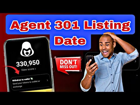 Agent 301 Airdrop Listing Date  | Agent 301 airdrop withdraw | Agent 301 Widhrawl