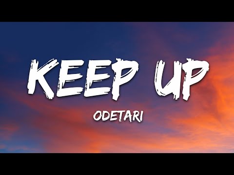 ODETARI - KEEP UP (Lyrics)