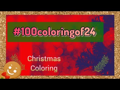 Day 34 Let's Color : #100coloringof24   Christmas Coloring with Castle Art Colored Pencils