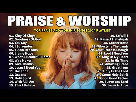 Worship Songs - Top Christian Songs 2024 With Lyrics 🙏2 Hours Nonstop Praise Worship Music All Time