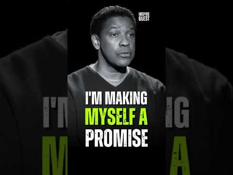 I'm Making Myself a promise | Denzel Washington #denzelwashingtonquotes #motivation