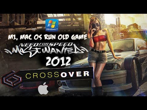 Windows gaming on Mac -CrossOver - Need For Speed Most Wanted 2012