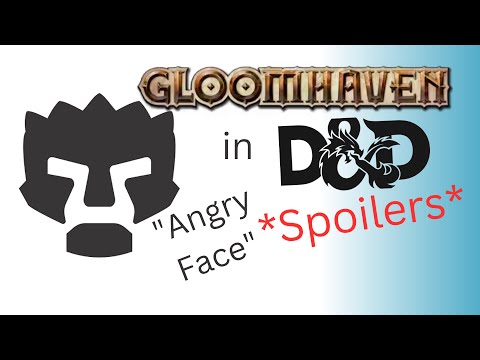 Creating the Gloomhaven "Angry Face" in Dungeons and Dragons 5th edition