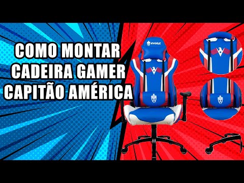 COMO MONTAR CADEIRA GAMER CAPITÃO AMÉRICA  EVOLUT