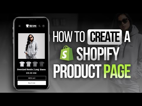 Shopify Product Page Tutorial | Step By Step Tutorial 2024