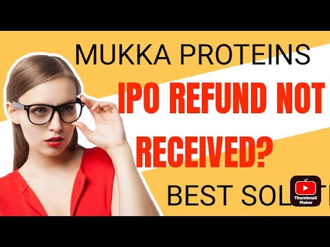 IPO AMOUNT STILL BLOCKED| Mukka proteins Ipo amount still blocked