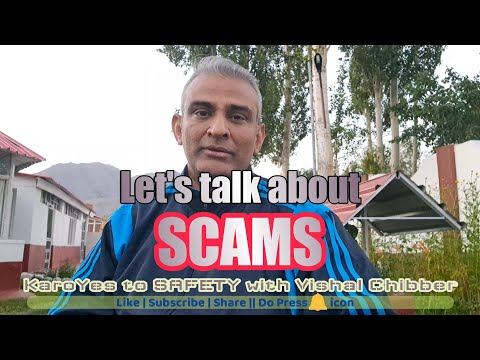 You have been #Scammed || 4 #Scams Exposed || #KaroYes to #Safety with #VishalChibber