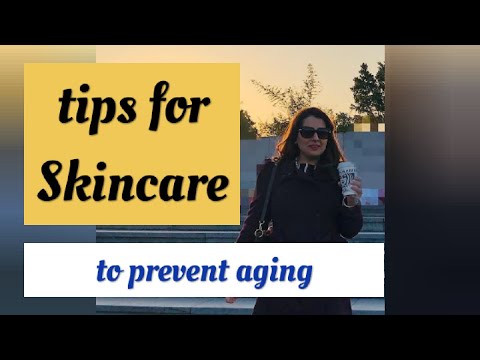 Useful Tips for Skincare to Prevent aging.