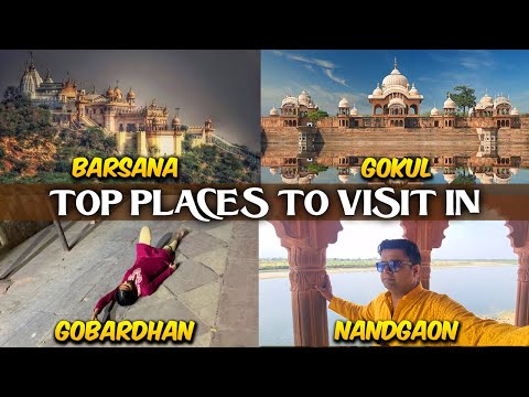 Top places to visit in Barsana, Gokul, Gobardhan & Nandgaon | Attraction near Vrindavan and Mathura