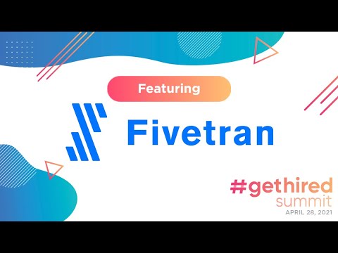 #GetHired Summit - Info Session - Fivetran