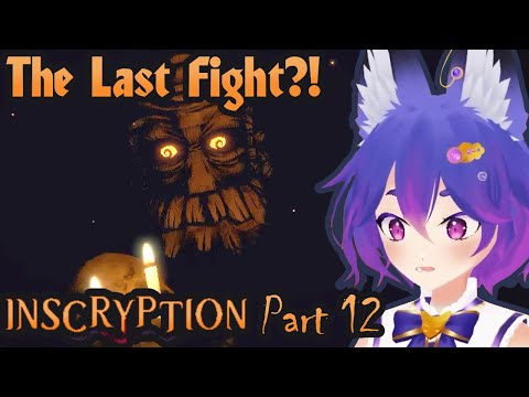 The Last Fight?! [Inscryption Part 12]