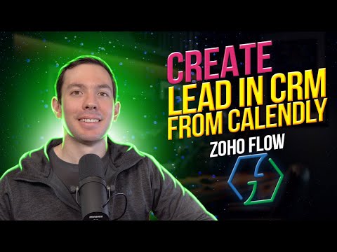 Zoho Flow: Create lead in Zoho CRM from Calendly