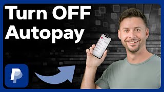 How To Cancel Autopay Subscriptions On PayPal