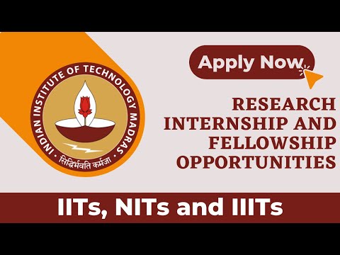 Internship and Fellowship Opportunities || IITs | NITs | IIITs || Apply Now!!