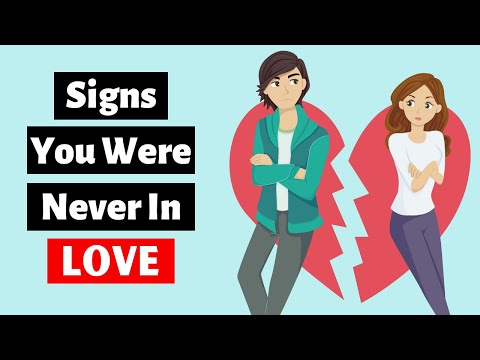 12 Signs You Were Never In Love