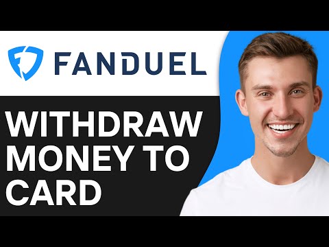 How To Withdraw Money From Fanduel To Debit Card (2024)