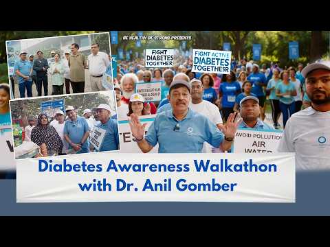 World Diabetes Day Walkathon: Spreading Awareness with Dr. Anil Gomber