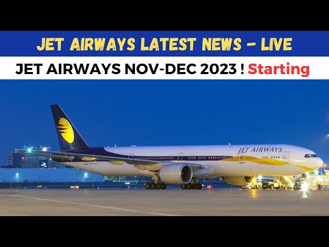 Jet Airways Latest News | Jet Airways Revival Update 2024