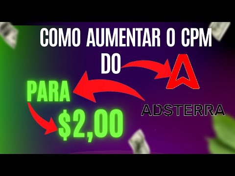 NOVA ESTRATÉGIA PARA AUMENTAR O CPM DE $0,20 ATÉ $2,00 DÓLARES DO ADSTERRA EM 2023