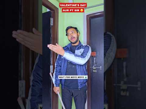 Valentine's Day Aur PT Sir 😂❣️ Wait For Moye Moye 👽 #shorts #funny #comedy #valentinesday #aruj