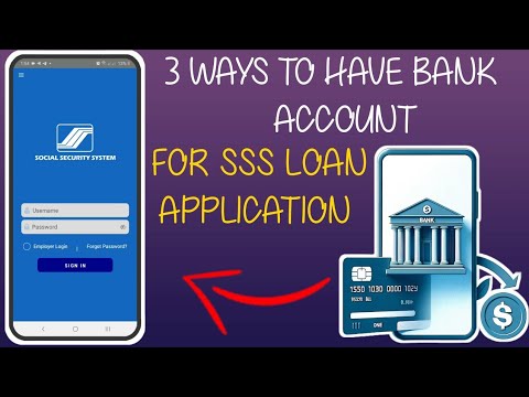 3 WAYS TO HAVE A BANK ACCOUNT FOR SSS LOAN APPLICATION!! #sss #sssloan #socialsecuritysystem