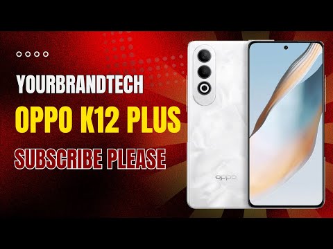 IS THIS THE NEW Oppo K12 Plus YOU'VE BEEN WAITING FOR? #yourbrandtech #oppok12plus #oppo #oppok12