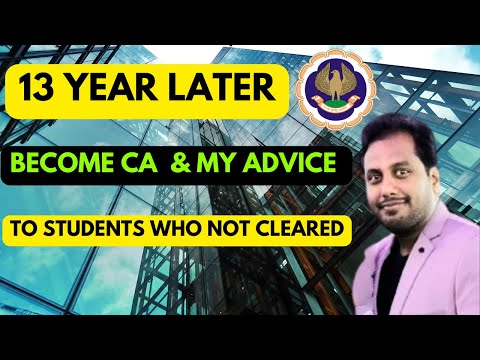 |13 Year Later Become CA in May 2024 & My Advice To Students Who Not Cleared This Time ICAI Exam|