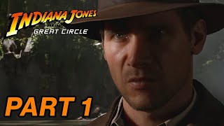 INDIANA JONES AND THE GREAT CIRCLE Walkthrough Gameplay Part 1 - INTRO (FULL GAME)