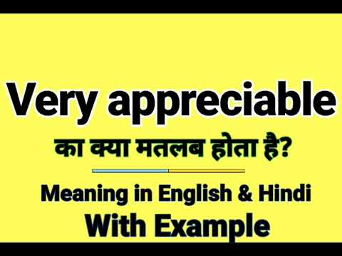 Very appreciative meaning in Hindi | Very appreciative ka kya matlab hota hai | Daily Use Words