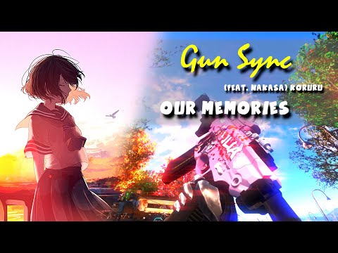 FO4 Gun Sync - Our Memories (feat. Nakasa) - Koruru