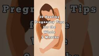 10 Healthy Pregnancy Tips #pregnanacytips #Viral  #viralshorts #shorts #1million