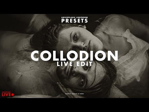 Live Editing with Collodion Presets