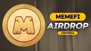 MEMEFI AIRDROP CRITERIA [MUST WATCH]