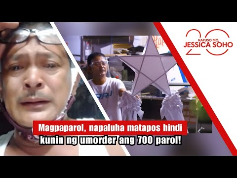 Magpaparol, napaluha matapos hindi kunin ng umorder ang 700 parol! | Kapuso Mo, Jessica Soho