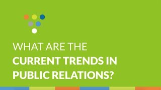 What Are the Current Trends in PR? │ #FAQFriday