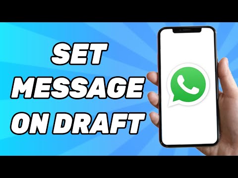 How To Set WhatsApp Message On Draft